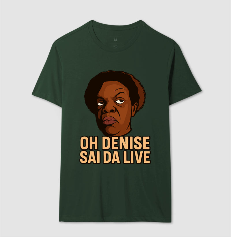 Ho Denise sai da live - Camisa