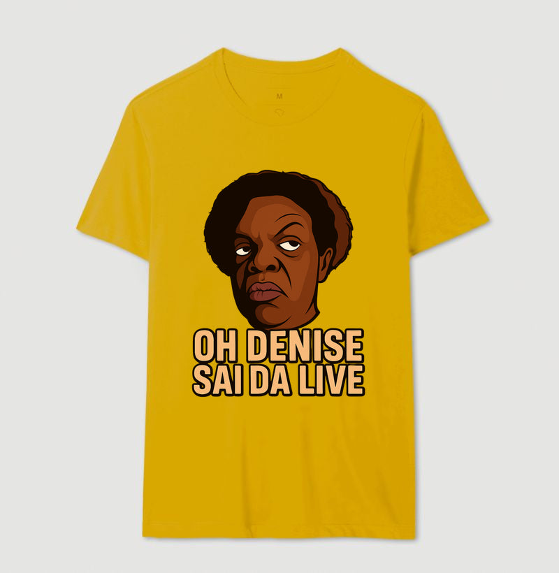 Ho Denise sai da live - Camisa