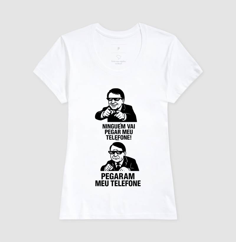 Ninguém vai pegar meu telefone! 📱 - Camiseta