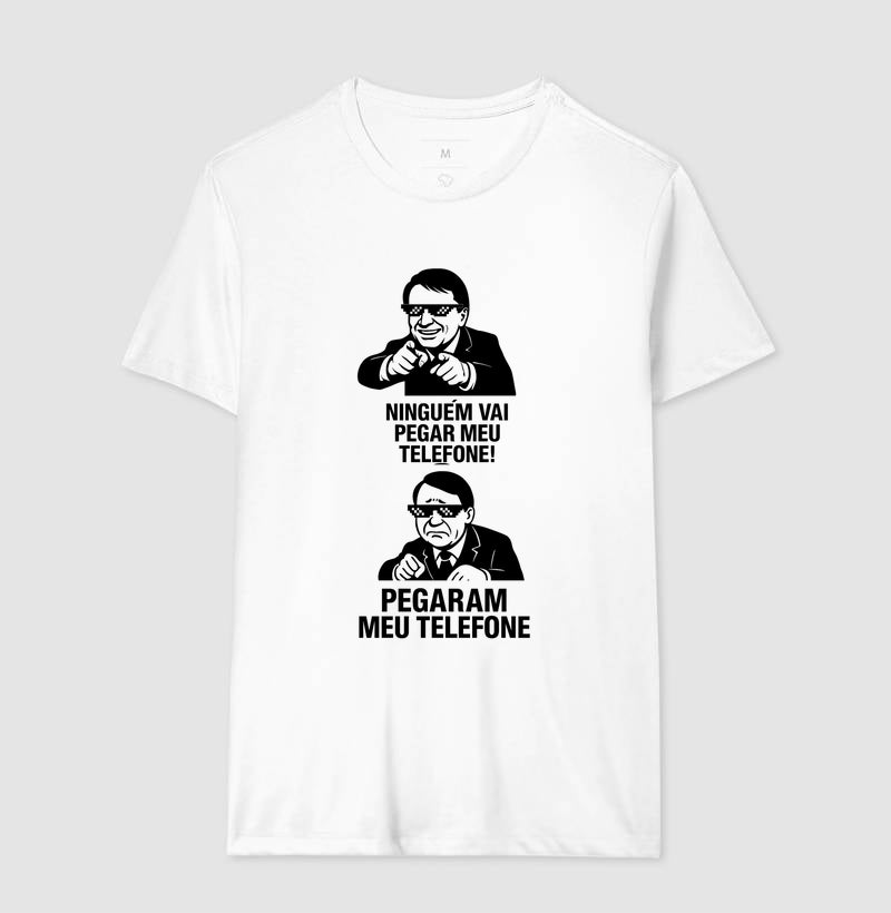 Ninguém vai pegar meu telefone! 📱 - Camiseta