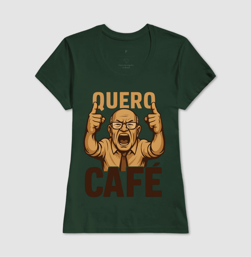 Eu quero Café - Camisa