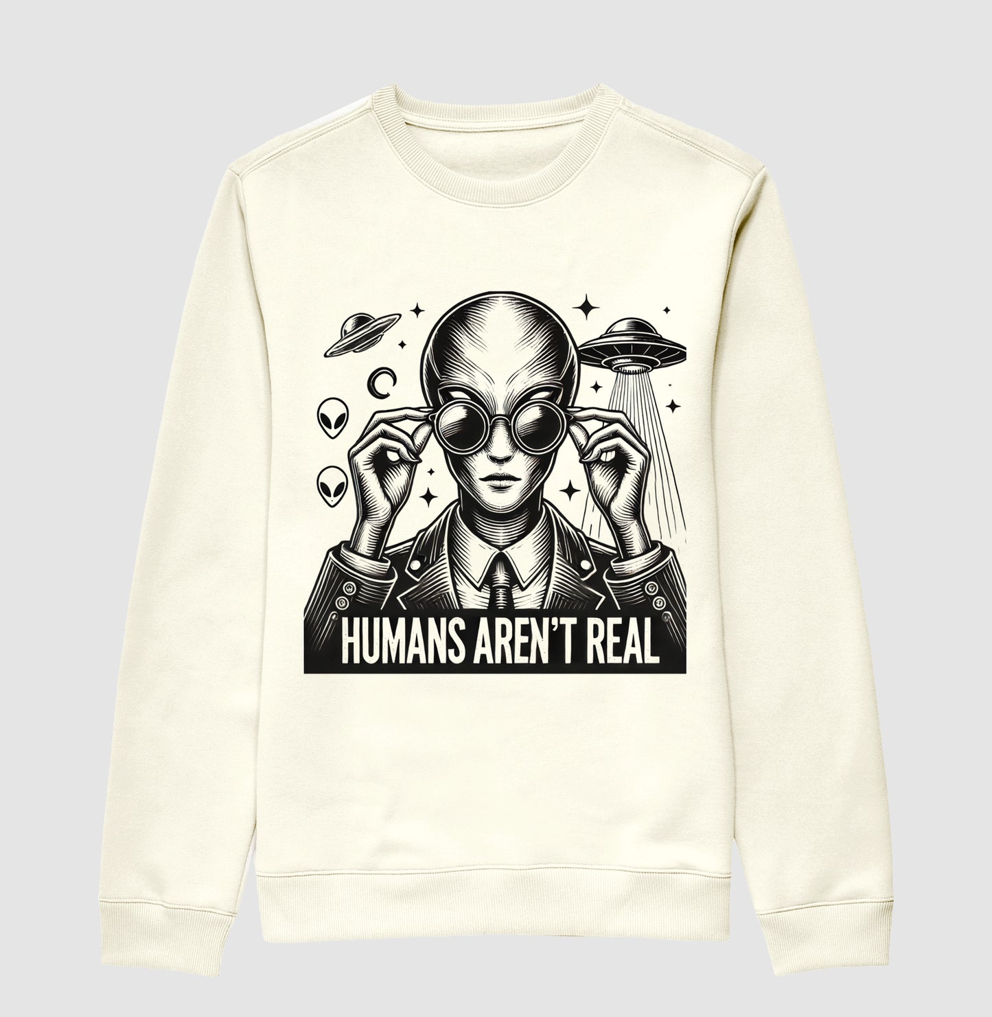 Alien Estiloso - Humans Aren’t Real - Suéter Moletom