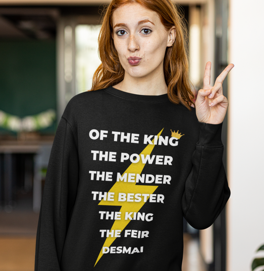 Of the King the Power - Suéter Moletom