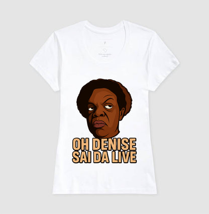 Ho Denise sai da live - Camisa