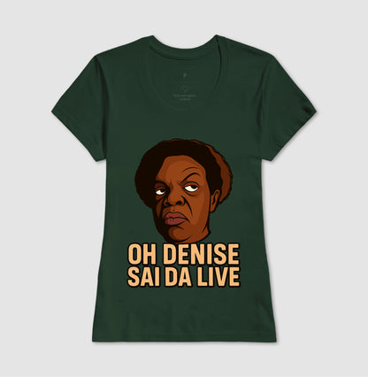 Ho Denise sai da live - Camisa